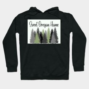 Sweet Oregon Home Hoodie